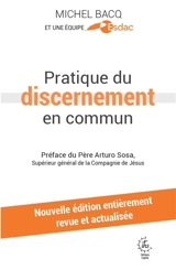 Pratique du discernement en commun : manuel des accompagnateurs - Michel Bacq
