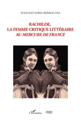 Rachilde, la femme critique littéraire au Mercure de France - Soledad Soria Berrocosa