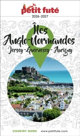 Iles Anglo-Normandes : Jersey, Guernesey, Aurigny : 2026-2027 - Dominique Auzias