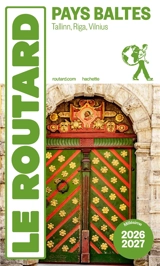 Pays baltes : Vilnius, Riga, Tallinn : 2026-2027 - Philippe Gloaguen