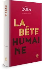La bête humaine - Emile Zola