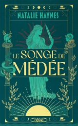 Le songe de Médée - Natalie Haynes