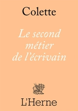 Le second métier de l'écrivain - Colette