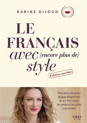 Le français avec (encore plus de) style - Karine Dijoud