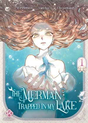 The merman trapped in my lake. Vol. 1 - Mitchu