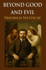 Beyond Good and Evil - Friedrich Nietzsche
