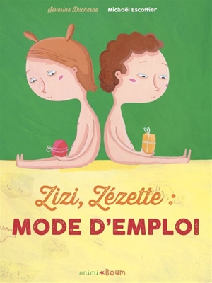 Zizi, zézette, mode d'emploi - Michaël Escoffier