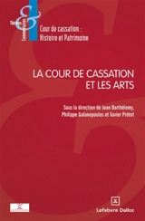 La Cour de cassation et les arts - France. Cour de cassation. Comité d'histoire