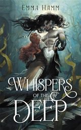 Deep waters. Vol. 1. Whispers of the deep - Emma Hamm