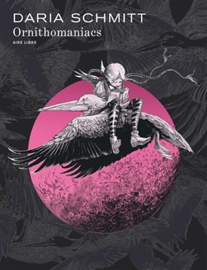 Ornithomaniacs - Daria Schmitt