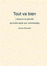 Tout va bien - Jérôme Zenastral