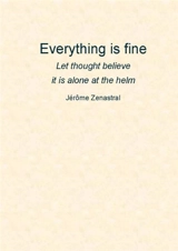 Everything is fine - Jérôme Zenastral