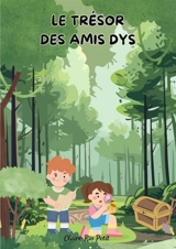 Le trésor des amis dys - Claire RIO PETIT