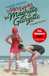 Les folles enquêtes de Magritte et Georgette. A Knokke-le-Zoute ! - Nadine Monfils