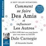 Comment se faire des amis et influencer les autres - Dale Carnegie training