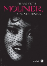 Molinier, une vie d'enfer - Pierre Petit