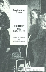 Secrets de famille - Louisa May Alcott