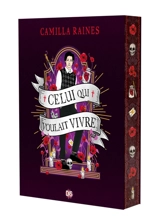 La malédiction des Hawthorne. Vol. 2. Celui qui voulait vivre - Camilla Raines