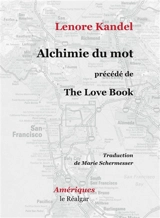 Alchimie du mot - Lenore Kandel