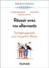 Réussir avec vos alternants : stratégies gagnantes pour une gestion efficace - Antoine Pennaforte