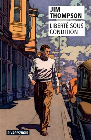 Liberté sous condition - Jim Thompson