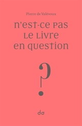 N'est-ce pas le livre en question ? - Pierre de Valévoux
