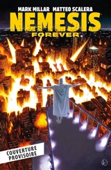 Nemesis. Nemesis forever - Mark Millar