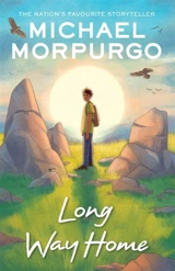 Long Way Home - Morpurgo, Michael, M.b.e.