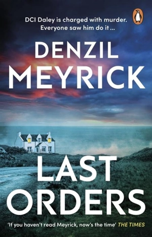 Last Orders - Meyrick, Denzil