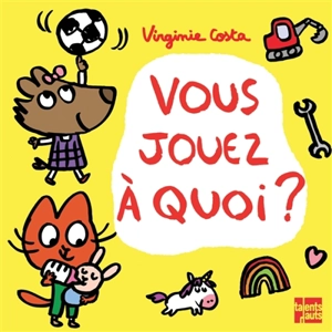 Vous jouez à quoi ? - Virginie Costa