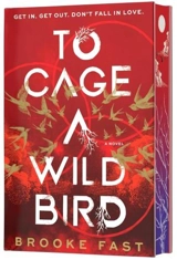 To Cage a Wild Bird - Fast, Brooke