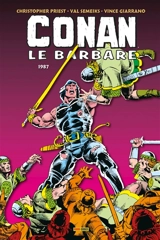 Conan le barbare : l'intégrale. 1987 - Christopher Priest