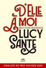 D'elle à moi : récit d'une transition - Lucy Sante