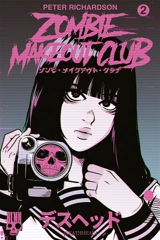 Zombie Makeout Club. Vol. 2. Deathhead - Peter Richardson