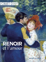 Objet d'art (L'), hors-série. Renoir et l'amour - Brice Ameille