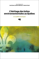 L'héritage des luttes environnementales au Québec : Un souffle écocitoyen