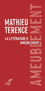 La littérature d'ameublement - Mathieu Terence
