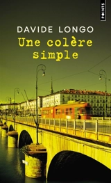 Une colère simple - Davide Longo