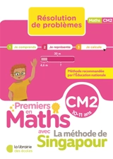 Premiers en maths avec la méthode de Singapour, CM2, 10-11 ans : résolution de problèmes - Aude Blondet