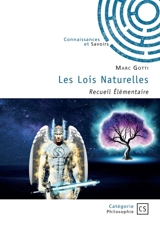 Les Lois Naturelles : Recueil Elémentaire - Marc Gotti