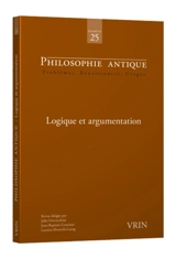 Philosophie antique, n° 25. Logique et argumentation
