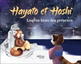 Hayato et Hoshi : le plus beau des présents - Christophe Loupy