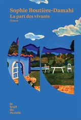 La part des vivants - Sophie Boutière-Damahi