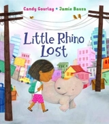 Little Rhino Lost - Gourlay, Candy