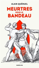 Meurtres sous le bandeau - Alain Quéruel