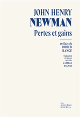 Pertes et gains : histoire d'un converti - John Henry Newman