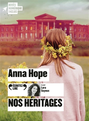 Nos héritages - Anna Hope
