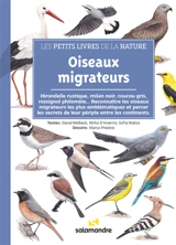Oiseaux migrateurs : hirondelle rustique, milan  noir, coucou gris, rossignol philomèle... : reconnaître les oiseaux migrateurs les plus emblématiques et percer les secrets de leur périple entre les continents - David Melbeck