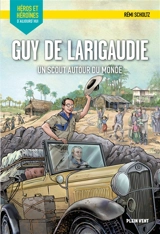 Guy de Larigaudie : un scout autour du monde - Rémi Scholtz