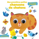 Mes premières petites chansons de chatons : un livre sonore à toucher - Olivia Cosneau